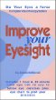 Improve Your Eyesight : Vision Therapy Eye Exercises--Updates Bates Method 