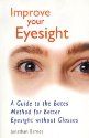 Improve Your Eyesight: A Guide to the Bates Method 