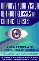 Improve Your Vision Without Glasses or Contact Lenses
